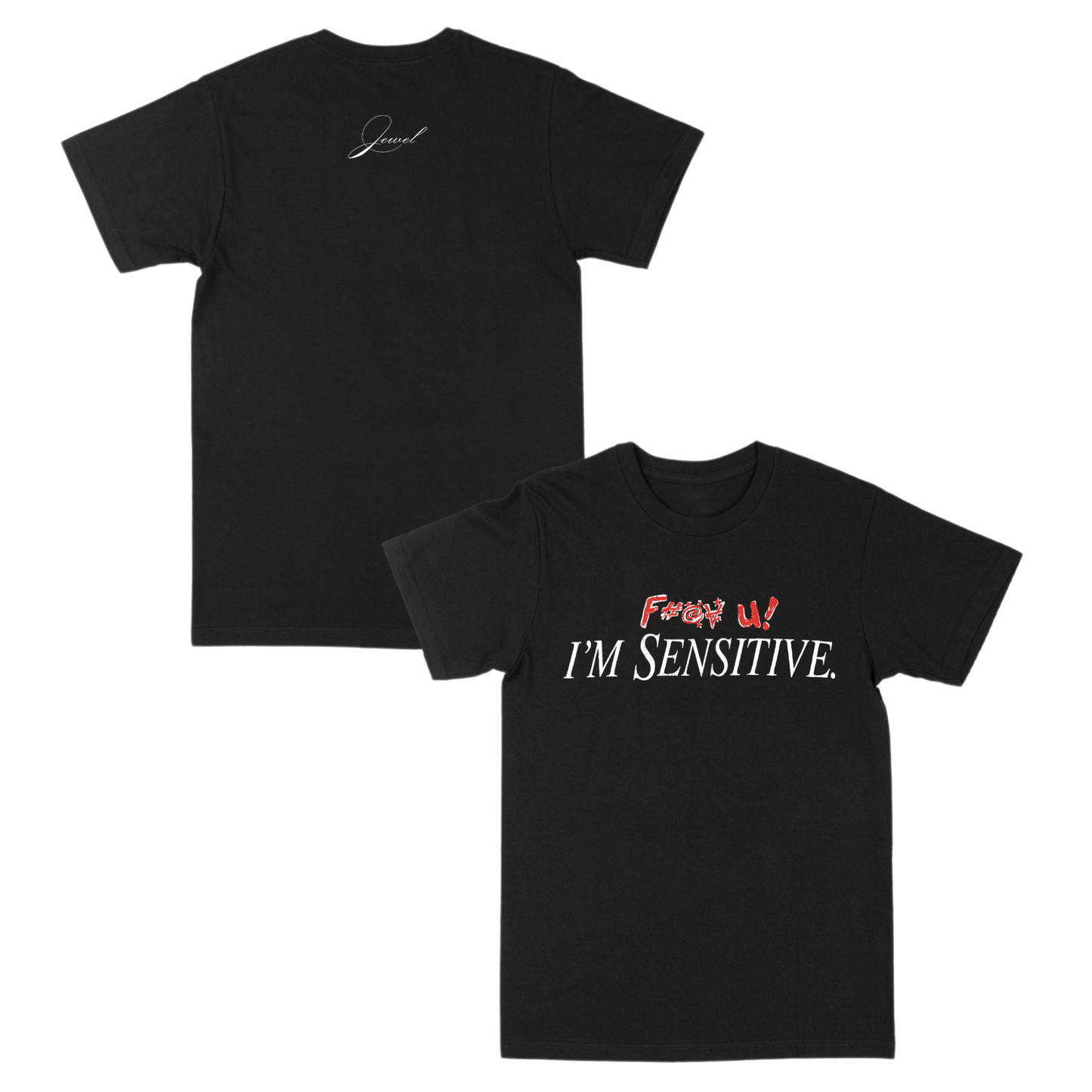 I’m Sensitive T-Shirt